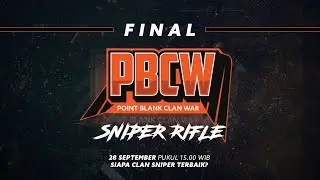 Final PBCW 2017 : Sniper Rifle Edition
