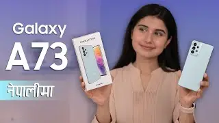 Samsung Galaxy A73 Review नेपालीमा
