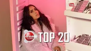DREAM TÜRK TOP 20 LİSTESİ | 25 Ocak 2019