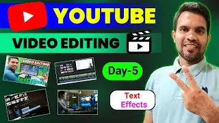 Text effects | Youtube video editing | Video editing day 5 | Filmora video edit | How to edit video