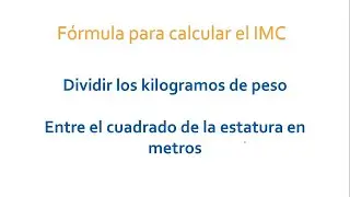 IMC | Indice Masa Corporal | ¿cómo se calcua?