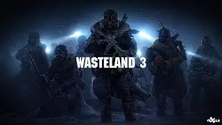 #9 Wasteland 3 Охота на Синта