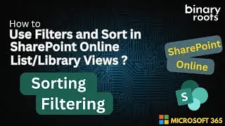 Use Filters and Sort in SharePoint Online List/Library Views – Step-by-Step Guide