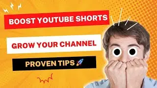 How to Increase YouTube Shorts Views Fast: Proven Tips to Boost Your Channel