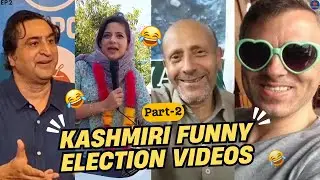 Kashmiri Funniest Election Videos Ever 2024 || Kashmiri Funny Videos || Kashmiri Funny Reels Part 2