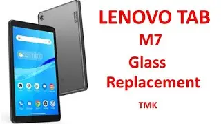 Lenovo Tab M7 Glass Replacement | all mobile repairing | The Mobile King |TMK|