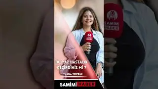 Bu Yaz Hastalık Geçirdiniz Mi? #keşfet