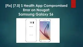 How to Root Samsung Galaxy S6 with Nougat and Get Back S Helath Working after nougat update knox tri
