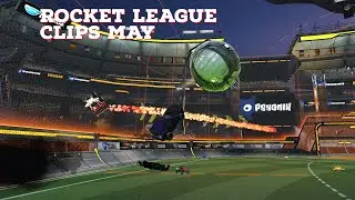 Rocket League Clips: May 2022