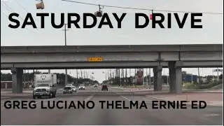 Saturday Drive (Greg, Luciano , Thelma, Ernie & Ed.)