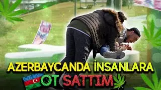 AZERBAYCANDA İNSANLARA OT SATMA ŞAKASI ( DÖVÜLDÜM )