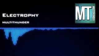 Electrophy | MultiTHUNDER [OFFICIAL] [FREE DOWNLOAD]
