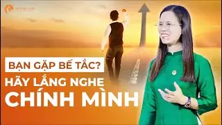 Listen to Yourself to Escape Life's Obstacles | Nguyen Thi Lanh