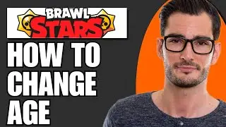 How To Change Age In Brawl Stars 2024