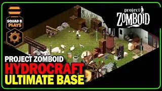THE BASE OF AWESOME - HYDROCRAFT' - Project Zomboid Retribution