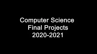 Computer Science - Final Projects (2020-2021)