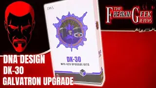 DNA Design DK-30 KINGDOM/LEGACY GALVATRON UPGRADE KIT: EmGo's Transformers Reviews N' Stuff