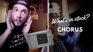 What is in Stock: Chorus (Ableton Live)