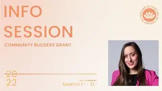 2022 Community Builders Grant Info Session