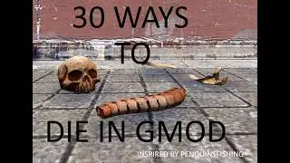 30 ways to die in gmod