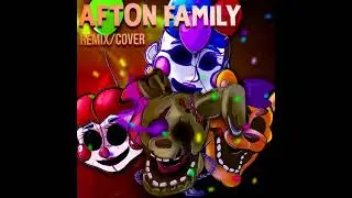 Apangrypiggy - Afton Family (Studio Vocals)