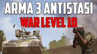 WAR LEVEL 10 | ARMA 3 ANTISTASI