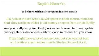 To Be Born With a Silver Spoon in Your Mouth (English Idiom Meaning)