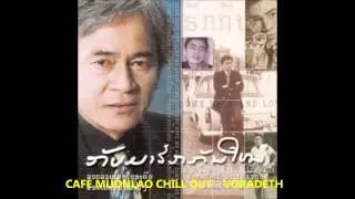 CAFE MUONGLAO CHILL OUT - VORADETH 2