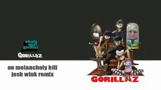 Gorillaz-on Melancholy Hill (Josh Wink Remix)