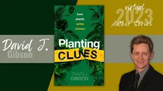 Author Series | David J. Gibson | Planting Clues