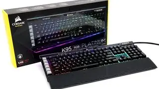 Corsair K95 Platinum RGB Keyboard Unboxing