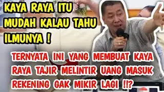 KAYA RAYA ITU MUDAH SETELAH TAHU ILMU NYA! PASTI UANG MASUK REKENING GAK TANGGUNG DAN GAK MIKIR LAGI
