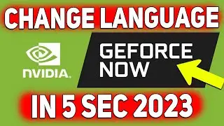 Geforce Now How To Change Game Language 2023, How To Change Language in Geforce Now Experience