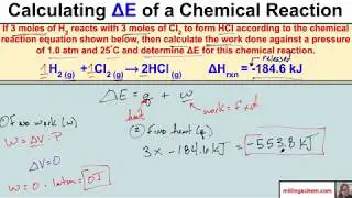 Calculating Internal Energy (Delta E) of a Chemical Reaction - Explained