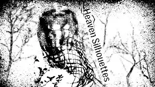 Heaven Silhouettes : Glimpse of Life