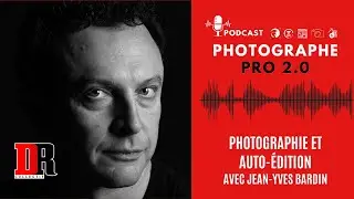 Photographie et auto-édition avec Jean-Yves Bardin (Collectif DR)