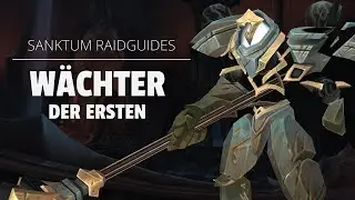 Wächter der Ersten Raidguide - Sanktum der Herrschaft (Heroisch, Normal, LFR) | WoW