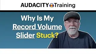 Help!! My Audacity Record Volume Slider is Stuck!!