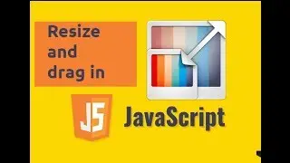 Resizable and draggable div using JavaScript (Vanilla) - Part 1