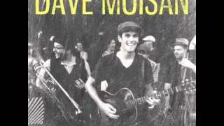 Don't Need To Worry Bout Me - Dave Moisan (Official Audio)