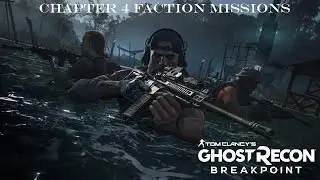 Ch 4 Ghost Recon Breakpoint Faction Missions