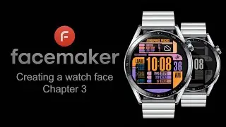 Creating a Watch Face - Chapter 3