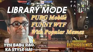 PUBG Mobile FUNNY WTF With Popular Memes