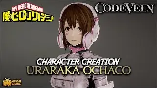 Code Vein - Uraraka Ochaco Character Creation (My Hero Academia)