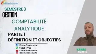 Comptabilité Analytique (de Gestion) S3 Partie 1 : Définition, et objectifs