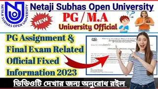 NSOU PG Assignment & Final Exam Related Official Update 2023 || PG Final Exam Related Update 2023