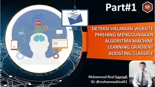 Part#1 Sistem Deteksi Phishing dengan Machine Learning: Tahap Persiapan yang Harus Dilakukan