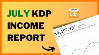 How I Made $4497.43 on Amazon KDP in July 2023