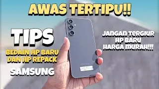 Awas Ketipu!! HP Bekas dikemas jadi Baru!! Tips Cara Bedain HP Segel ORI dan HP Second Repack!!