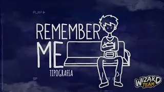 UMI - Remember Me / TIPOGRAFIA (CYPHER WIZARDS)